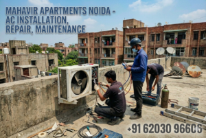 Read more about the article Mahavir Apartments Noida – Ac Installation, Repair, Maintenance