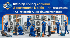 Read more about the article Infinity Living Yamuna Apartments Noida – Ac Installation, Repair, Maintenance
